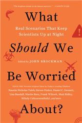 What Should We Be Worried About? by Brockman, John