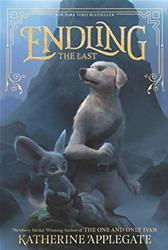 Endling #1: the Last by Katherine Applegate