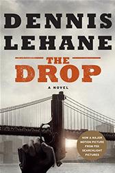 Drop by Lehane, Dennis