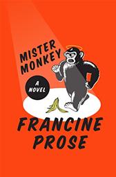 Mister Monkey by Prose, Francine