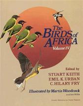 Birds of Africa, Volume IV by Fry, C. Hilary ; Keith, Stuart ; Urban, Emil K.