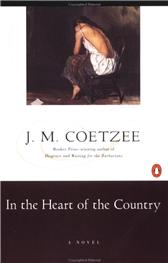 In the Heart of the Country by Coetzee, J. M.