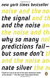 Signal and the Noise by Nate Silver
