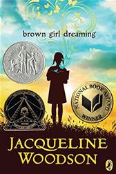 Brown Girl Dreaming by Woodson, Jacqueline