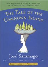 Tale of the Unknown Island by Saramago, José