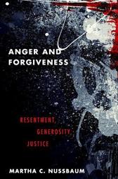 Anger and Forgiveness by Nussbaum, Martha C.