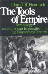 Tools of Empire by Headrick, Daniel R.