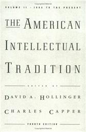 American Intellectual Tradition Vol. II by Hollinger, David A. & Charles Capper