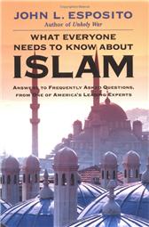 What Everyone Needs to Know about Islam by Esposito, John L.