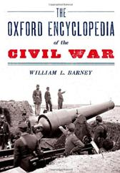 Oxford Encyclopedia of the Civil War by Barney, William L.
