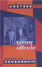 Giving Offense by Coetzee, J. M.