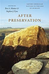 After Preservation by Minteer, Ben & Stephen J. Pyne, eds.
