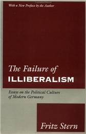 Failure of Illiberalism by Stern, Fritz R.