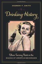 Drinking History by Smith, Andrew F.