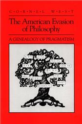 American Evasion of Philosophy by West, Cornel