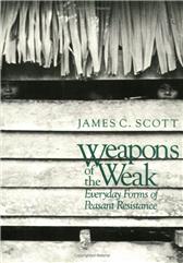 Weapons of the Weak by James C. Scott