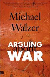 Arguing about War by Walzer, Michael