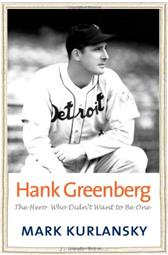 Hank Greenberg by Kurlansky, Mark