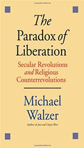 Paradox of Liberation by Walzer, Michael