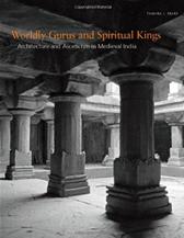 Worldly Gurus and Spiritual Kings by Sears, Tamara I.
