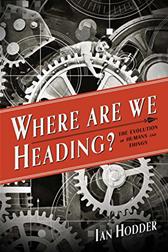 Where Are We Heading? by Hodder, Ian