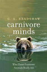 Carnivore Minds by Bradshaw, G. A.