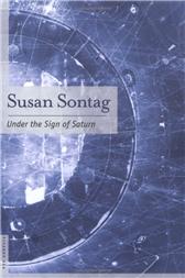 Under the Sign of Saturn by Sontag, Susan
