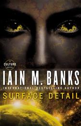 Surface Detail by Banks, Iain M.