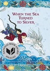 When the Sea Turned to Silver by Lin, Grace