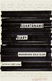 Guantánamo Diary by Siems, Larry, ed. & Mohamedou Ould Slahi