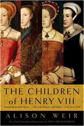 Children of Henry VIII by Weir, Alison