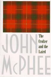 Crofter and the Laird by McPhee, John