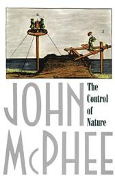 Control of Nature by McPhee, John