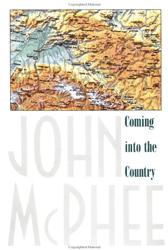 Coming into the Country by McPhee, John