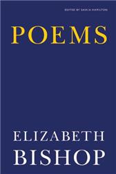 Poems by Bishop, Elizabeth & Saskia Hamilton, ed.