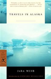 Travels in Alaska by John Muir; Edward Coolbaugh Hoagland (Introduction by)