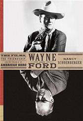 Wayne and Ford by Schoenberger, Nancy