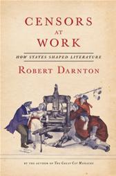 Censors at Work by Darnton, Robert