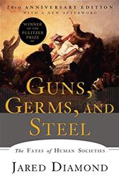 Guns, Germs, and Steel by Diamond, Jared