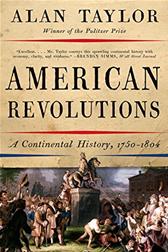 American Revolutions by Taylor, Alan