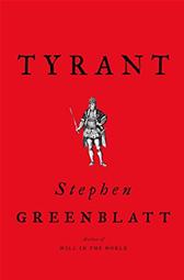 Tyrant by Greenblatt, Stephen