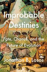 Improbable Destinies by Losos, Jonathan B.