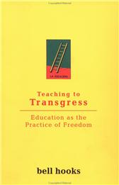 Teaching to Transgress by hooks, bell