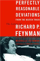 Perfectly Reasonable Deviations from the Beaten Track by Feynman, Richard P.