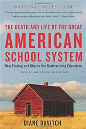 Death and Life of the Great American School System by Ravitch, Diane