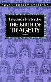 Birth of Tragedy by Nietzsche, Friedrich & Clifton Fadiman, trans.