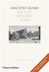 Ancient Rome on 5 Denarii a Day by Matyszak, Philip