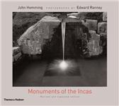 Monuments of the Incas by Hemming, John & Edward Ranney