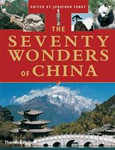 Seventy Wonders of China by Fenby, Jonathan