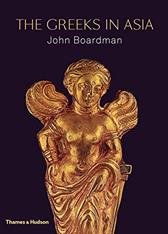 Greeks in Asia by Boardman, John